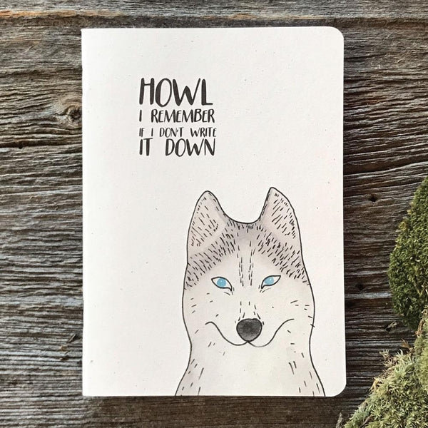 Howl I remember if I don’t write it down - Quills